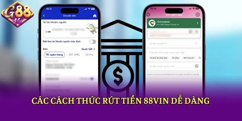 Các cách thức rút tiền 88vin dễ dàng